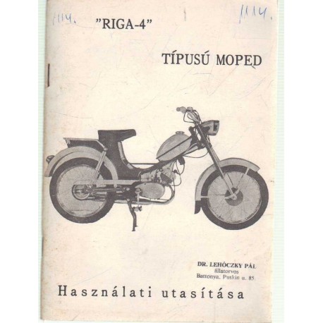 Riga-3 Használati és karbantartási utasítás - Riga-4 típusú moped használati utasítása