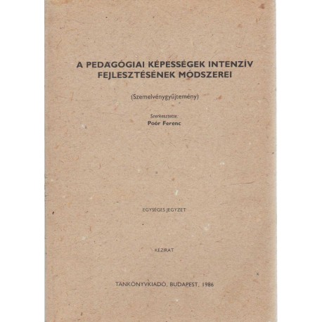 A pedagógiai képességek intenzív fejlesztésének módszerei