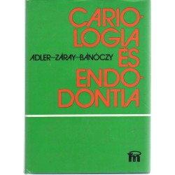 Cariologia és endodontia (Konzerváló fogászat)