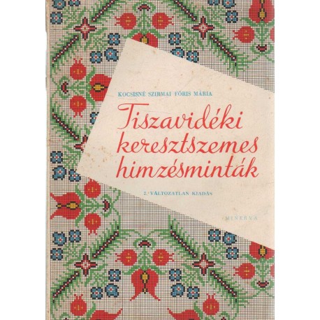 Tiszavidéki keresztszemes hímzésminták