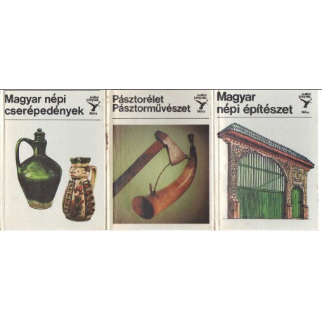Pásztorélet, pásztorművészet - Magyar népi cserépedények - Magyar népi építészet