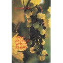Tokaj-Hegyalja szőleje és bora