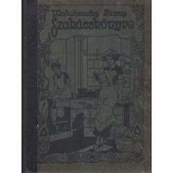 Malatinszky Fanny szakácskönyve (1912)