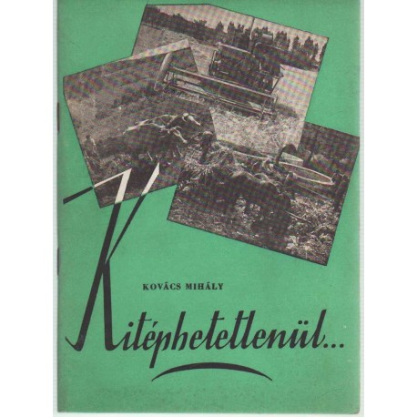 Kitéphetetlenül...