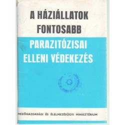 A háziállatok fontosabb parazitózisai elleni védekezés