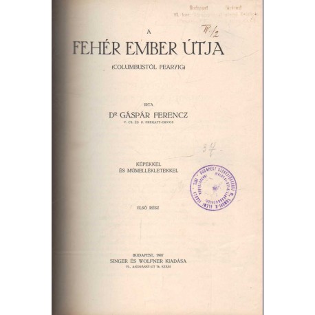 A Föld körül XIII. - A fehér ember útja I. rész