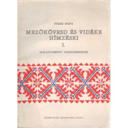 Mezőkövesd és vidéke hímzései I.