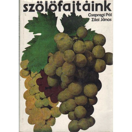 Szőlőfajtáink (1976)