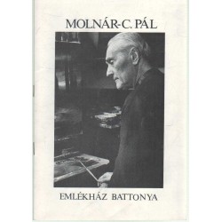 Molnár-C. Pál emlékház Battonya