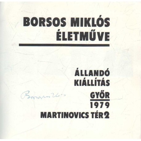 Borsos Miklós életműve (aláírt)