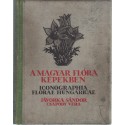A magyar flóra képekben