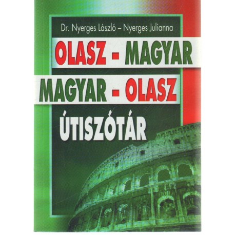 Olasz-magyar magyar-olasz útiszótár