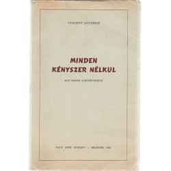 Minden kényszer nélkül