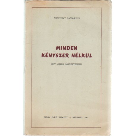 Minden kényszer nélkül