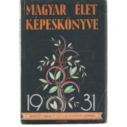 A magyar élet képeskönyve I.