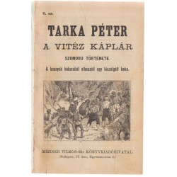 Tarka Péter a vitéz káplár szomoru története (ponyva)