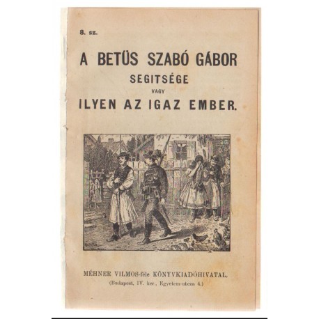 A Betüs Szabó Gábor segitsége (ponyva)