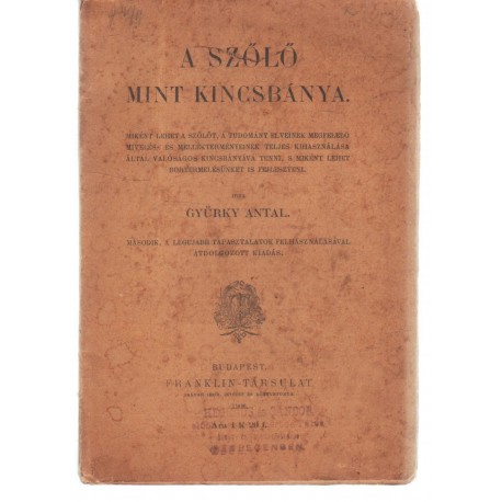 A szőlő mint kincsbánya (1906)