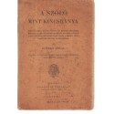 A szőlő mint kincsbánya (1906)