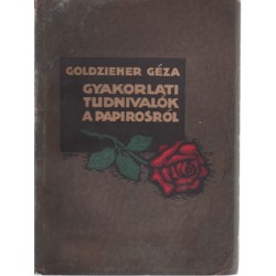 Gyakorlati tudnivalók a papirosról