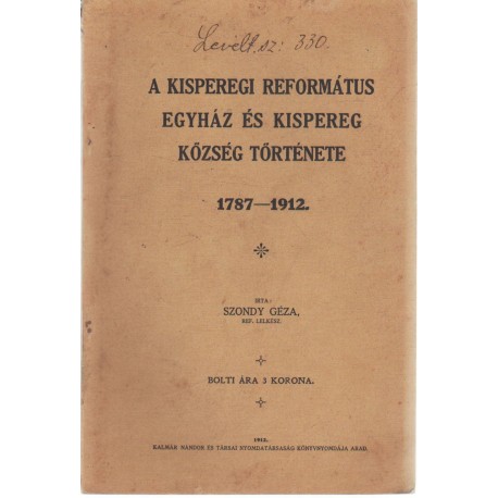 A Kisperegi Református Egyház és Kispereg község története 1787-1912