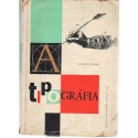 Tipgráfia a Nyomdaipari Technikum II-III. osztálya számára