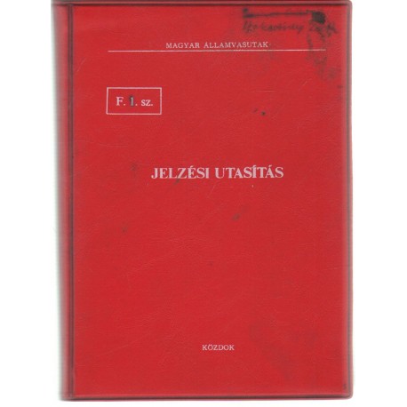 Jelzési utasítás (F. 1. sz.)