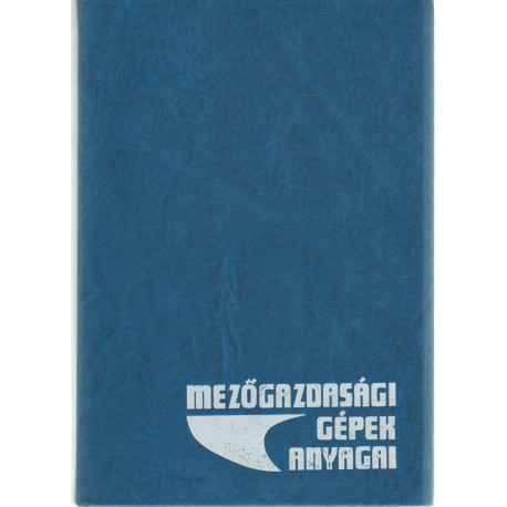 Mezőgazdasági gépek anyagai