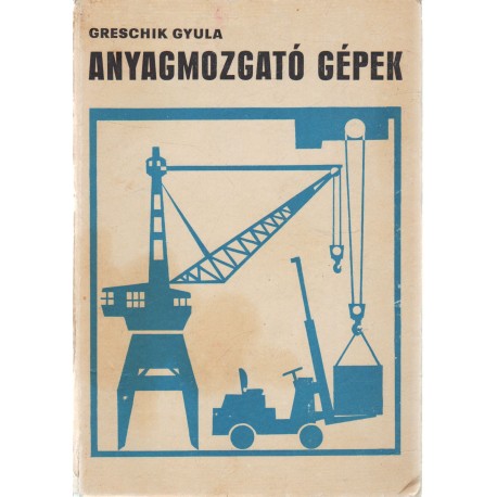 Anyagmozgató gépek
