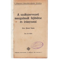 A szakszervezeti mozgalmak fejlődése és irányzatai (1911)