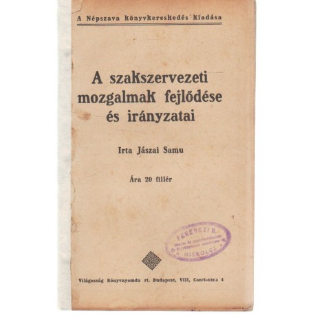 A szakszervezeti mozgalmak fejlődése és irányzatai (1911)