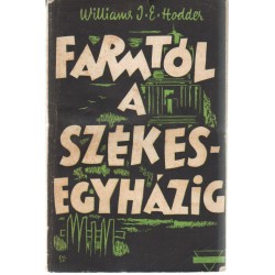 A farmtól a székesegyházig