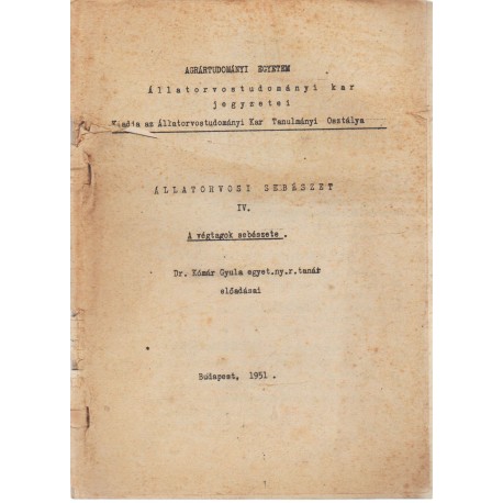 Állatorvosi sebészet IV.