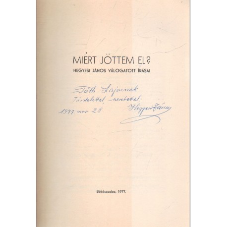 Miért jöttem el? (Dedikált!)