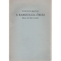 A rabszolga-óriás (Dedikált, számozott!)