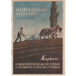 Mezőgazdasági kisgépek ismertetője