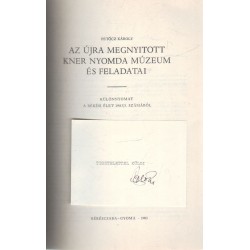 Az újra megnyitott Kner Nyomda Múzeum és feladatai