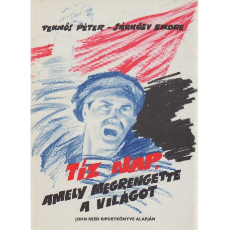 Tíz nap, amely megrengette a világot (Képregény!)