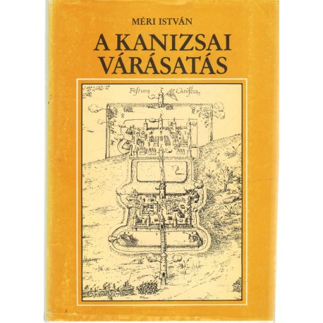 A kanizsai várásatás