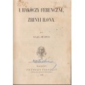 I. Rákóczy Ferenczné, Zrinyi Ilona - II. József császár, mint uralkodó és mint ember
