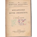 Közgazdasági képek Amerikából (1908)
