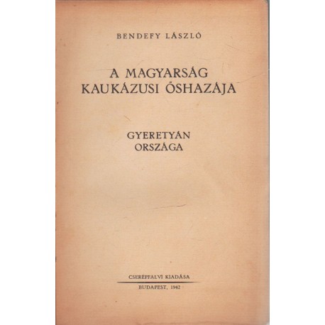 A magyarság kaukázusi őshazája