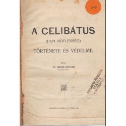 A celibátus (papi nőtlenség) története és védelme