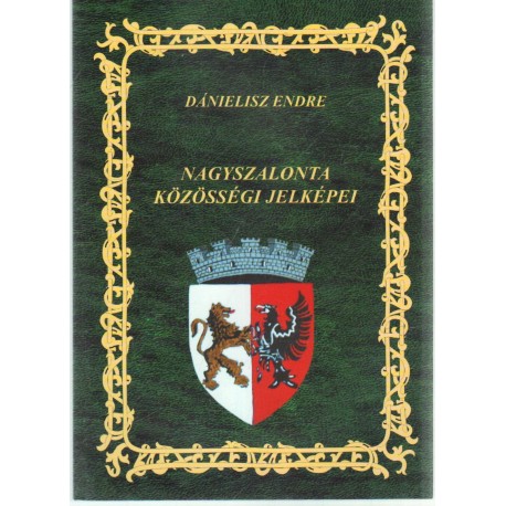 Nagyszalonta közösség jelképei