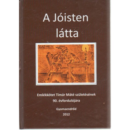 A Jóisten látta