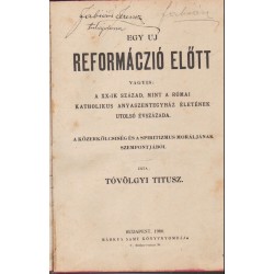 Egy uj reformáczió küszöbén