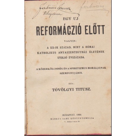 Egy uj reformáczió küszöbén