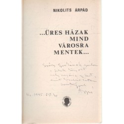 ...Üres házak mind a városra mentek...