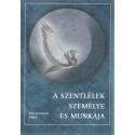 A Szentlélek személye és munkája