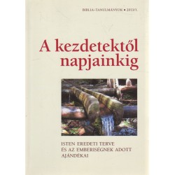 A kezdetektől napjainkig